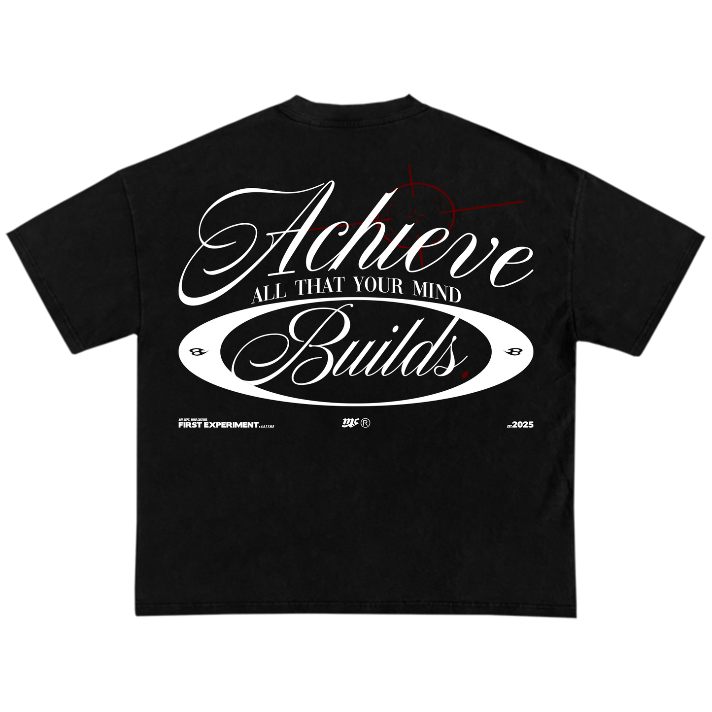 "ACHIEVE ALL THAT YOUR MIND BUILDS" BLACK