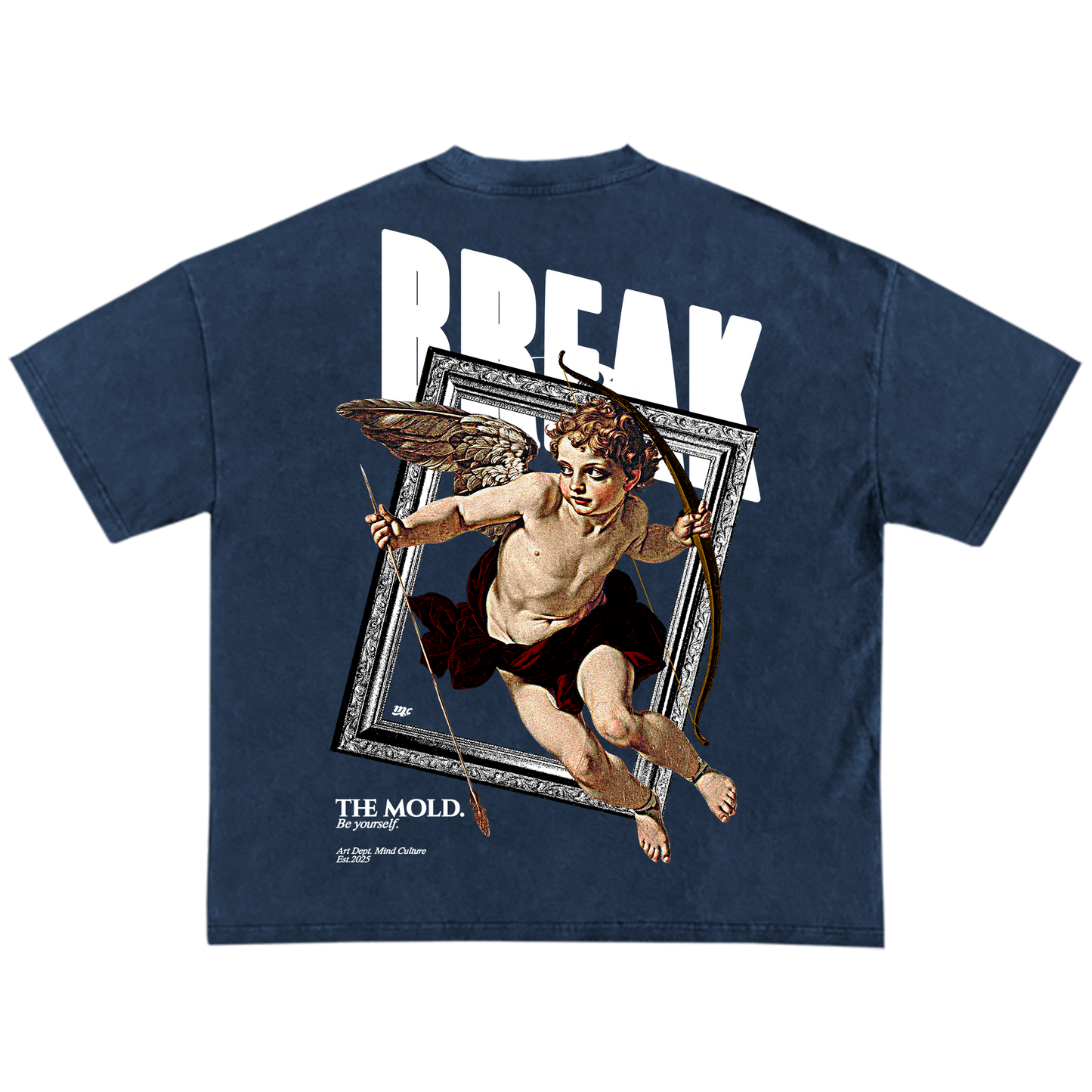 "BREAK THE MOLD" BLUE